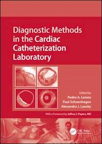 lemos pedro a. (curatore); schoenhagen paul (curatore); lansky alexandra (curatore) - diagnostic methods in the cardiac catheterization laboratory