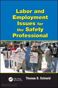 schneid thomas d. - labor and employment issues for the safety professional