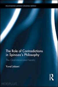 jobani yuval - the role of contradictions in spinoza's philosophy