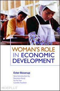 boserup ester ; tan su fei ; toulmin camilla - woman's role in economic development