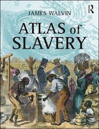 walvin james - atlas of slavery