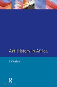 vansina j. - art history in africa