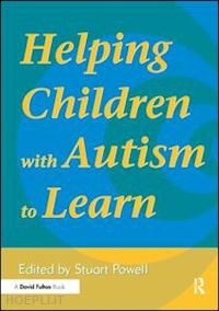 powell staurt - helping children with autism to learn