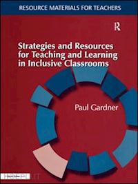 gardner paul - strategies and resources for teaching and learning in inclusive classrooms