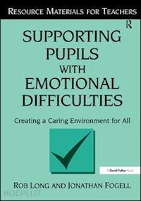 long rob; fogell jonathan - supporting pupils with emotional difficulties