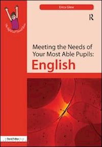 glew erica - meeting the needs of your most able pupils: english