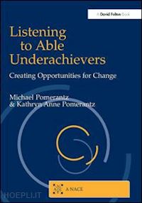 pomerantz michael; pomerantz kathryn ann - listening to able underachievers