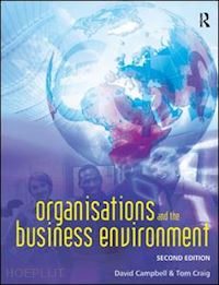 craig tom; campbell david - organisations and the business environment