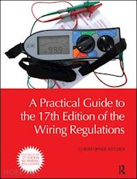 kitcher christopher - a practical guide to the of the wiring regulations