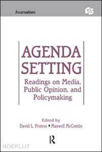 protess david (curatore); mccombs maxwell e. (curatore) - agenda setting