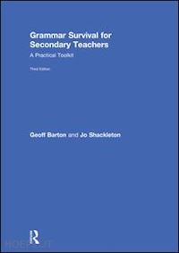barton geoff; shackleton jo - grammar survival for secondary teachers