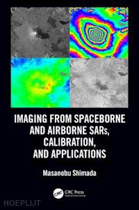 shimada masanobu - imaging from spaceborne and airborne sars, calibration, and applications