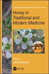 boukraâ laïd (curatore) - honey in traditional and modern medicine