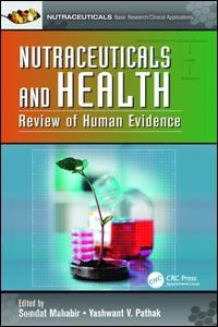 mahabir somdat (curatore); pathak yashwant v. (curatore) - nutraceuticals and health