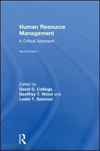 collings david g. (curatore); wood geoffrey t. (curatore); szamosi leslie t. (curatore) - human resource management