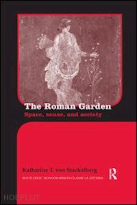 von stackelberg katharine t. - the roman garden