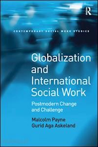 payne malcolm; askeland gurid aga - globalization and international social work