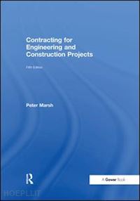 marsh peter - contracting for engineering and construction projects