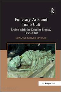 lindsay suzanne glover - funerary arts and tomb cult