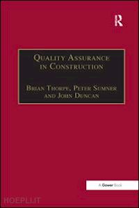 thorpe brian; sumner peter - quality assurance in construction