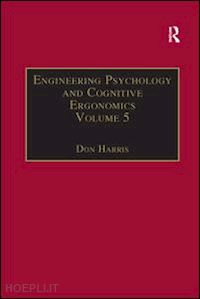 harris don (curatore) - engineering psychology and cognitive ergonomics