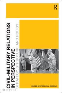 cimbala stephen j. (curatore) - civil-military relations in perspective