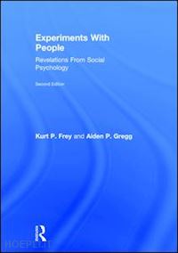 frey kurt p.; gregg aiden p. - experiments with people