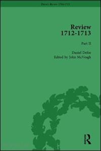 mcveagh john - defoe's review 1704–13, volume 9 (1712–13), part ii