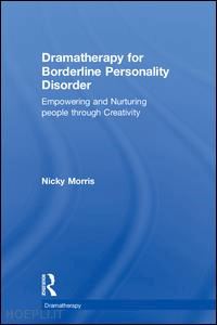 morris nicky - dramatherapy for borderline personality disorder