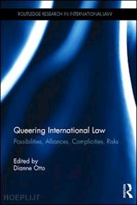 otto dianne (curatore) - queering international law