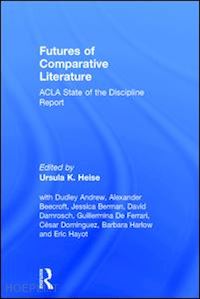 heise ursula k (curatore) - futures of comparative literature