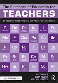 volz austin; higdon julia; lidwell william - the elements of education for teachers