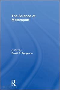 ferguson david p. (curatore) - the science of motorsport