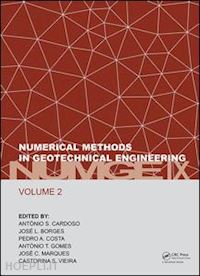 cardoso antónio s. (curatore); borges josé l. (curatore); costa pedro a. (curatore); gomes antónio t. (curatore); marques josé c. (curatore); vieira castorina s. (curatore) - numerical methods in geotechnical engineering ix, volume 2