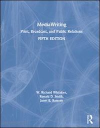 whitaker w. richard; smith ronald d. ; ramsey janet e. - mediawriting