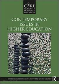 gasman marybeth (curatore); samayoa andrés castro (curatore) - contemporary issues in higher education