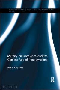 krishnan armin - military neuroscience and the coming age of neurowarfare