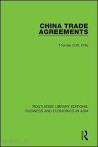 chiu thomas c.w. - china trade agreements