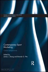 zhang james j. (curatore); pitts brenda g. (curatore) - contemporary sport marketing