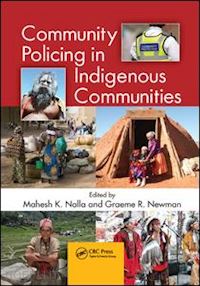 nalla mahesh k. (curatore); newman graeme r. (curatore) - community policing in indigenous communities