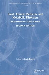 ruaux craig (curatore) - small animal medicine and metabolic disorders