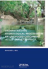 mul marloes - understanding hydrological processes in an ungauged catchment in sub-saharan africa