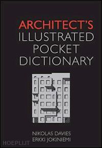 davies nikolas - architect's illustrated pocket dictionary