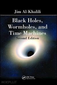 al-khalili jim - black holes, wormholes and time machines