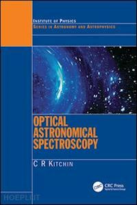 kitchin c.r. - optical astronomical spectroscopy