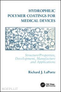 laporte richard j. - hydrophilic polymer coatings for medical devices
