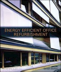 burton simon (curatore) - energy-efficient office refurbishment