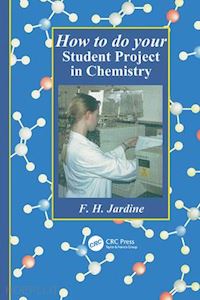 jardine fred h. - how to do your student project in chemistry