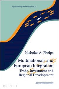 phelps nicholas a. - multinationals and european integration