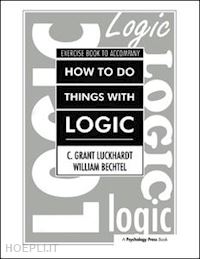 luckhardt c. grant - how to do things with logic workbook